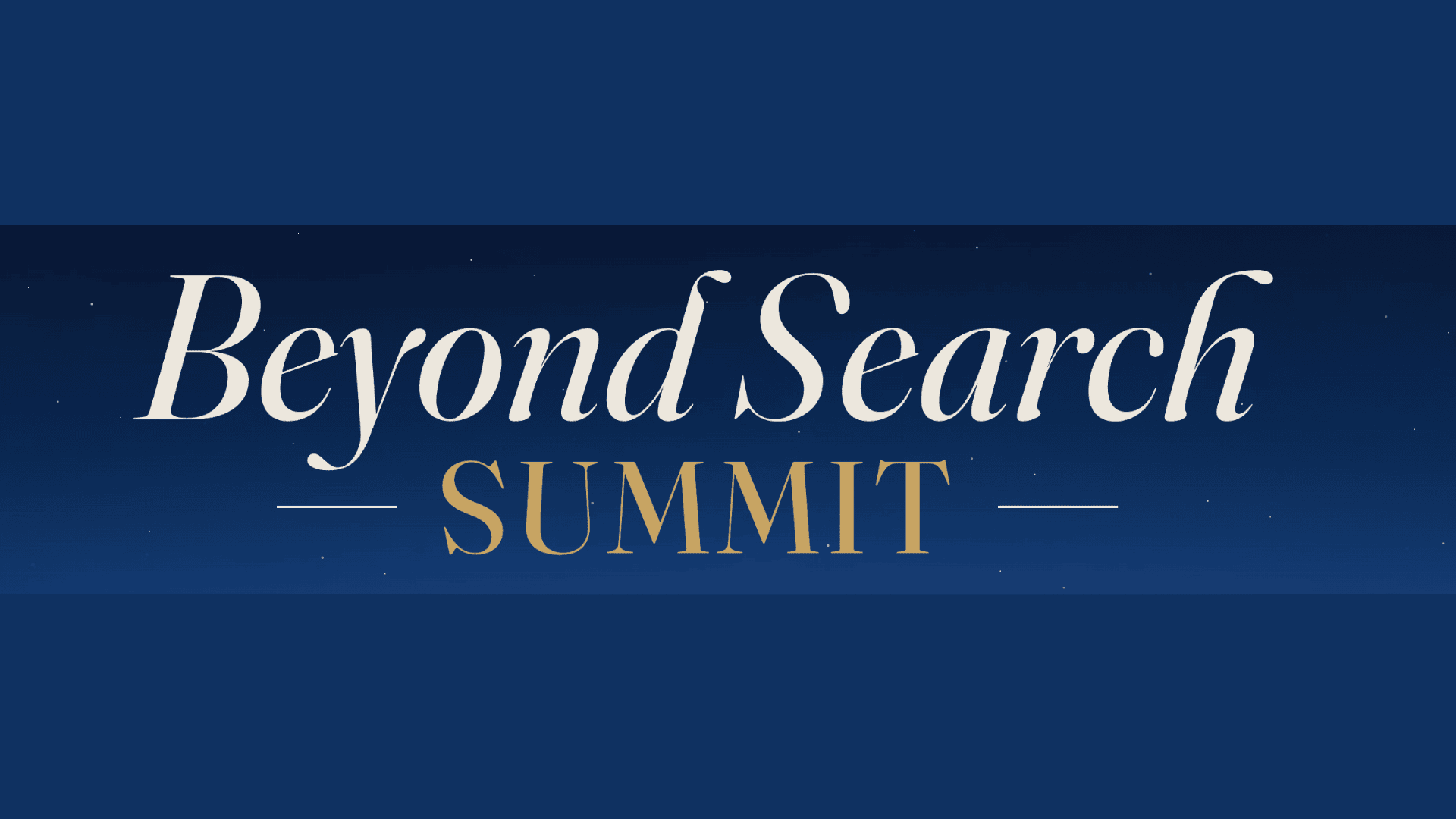 beyond search summit
